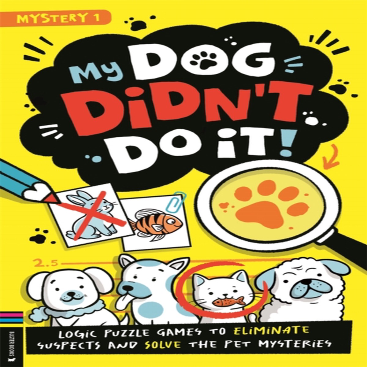 My Dog Didn't Do It! 9781837252626 Paperback