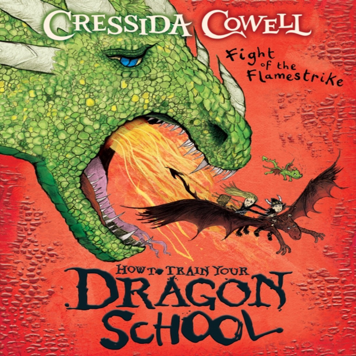 How To Train Your Dragon School: Fight of the Flamestrike 9781444981957 Paperback