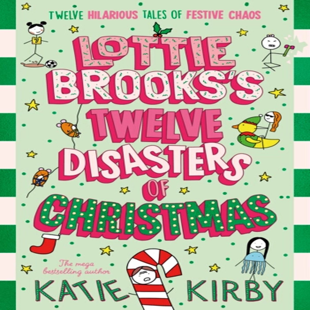 Lottie Brookss Twelve Disasters of Christmas 9780241769416 Hardback