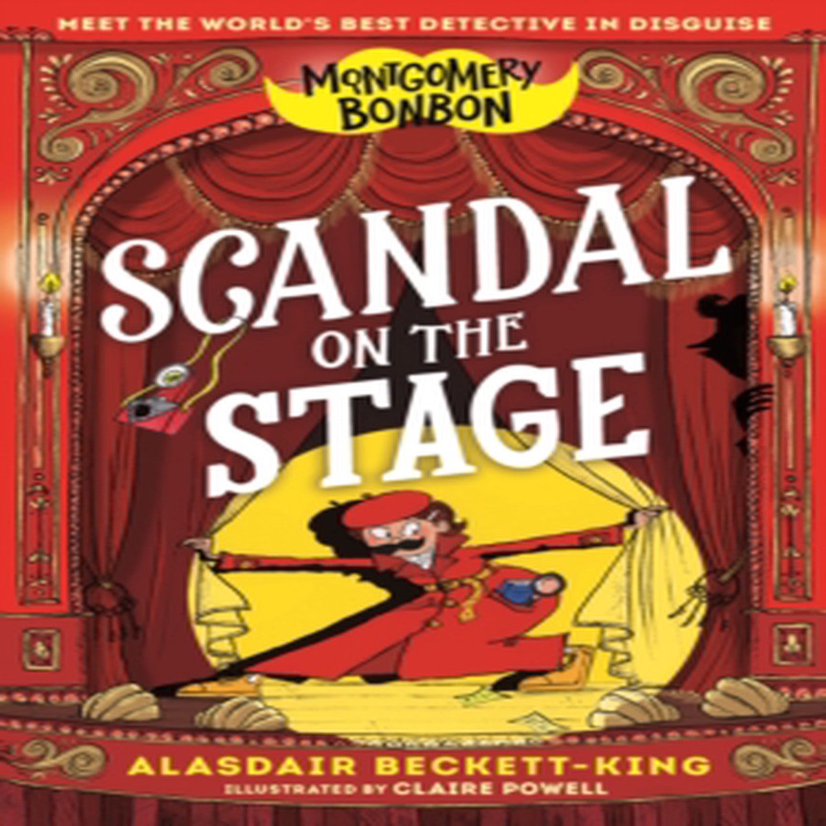 Montgomery Bonbon: Scandal on the Stage 9781529530476 Paperback