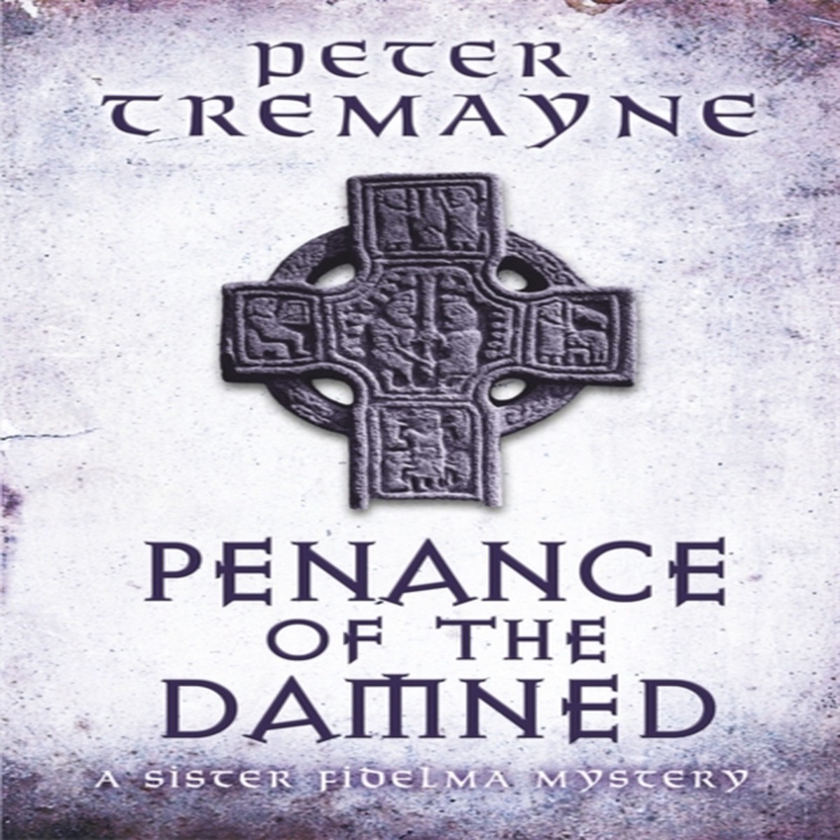 Penance of the Damned (Sister Fidelma Mysteries Book 27) 9781472208385 Paperback