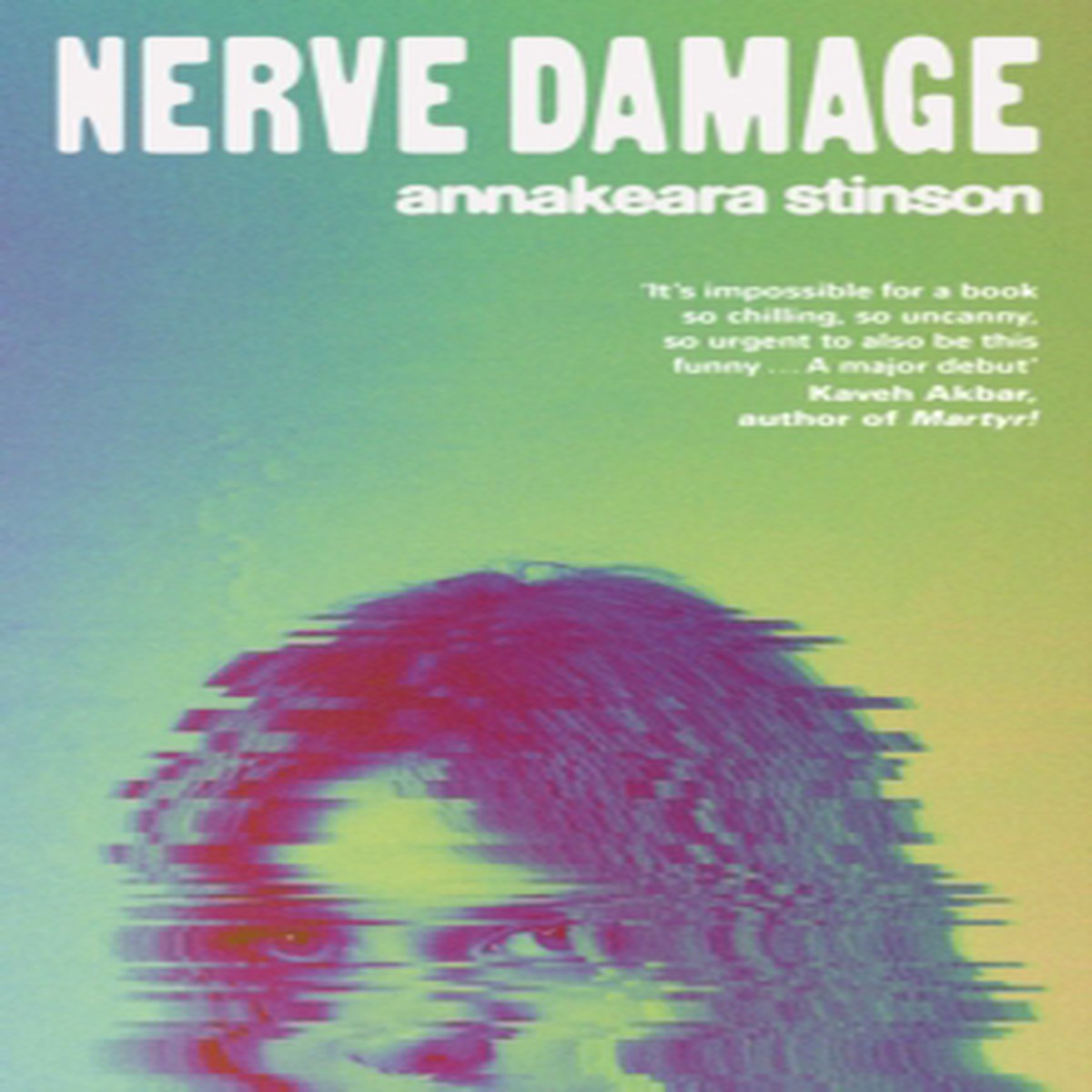 Nerve Damage 9781398556454 Hardback