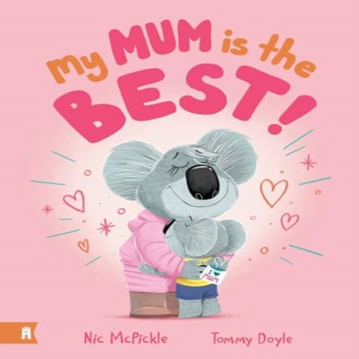 My Mum is the Best 9781761181160 Hardback