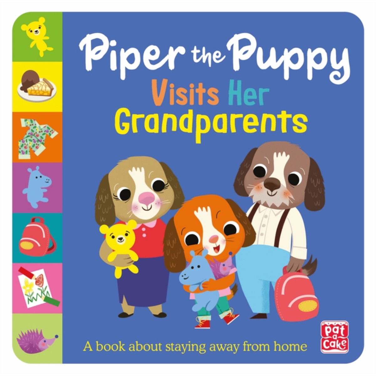 First Experiences: Piper the Puppy Visits her Grandparents 9781526384300 Paperback