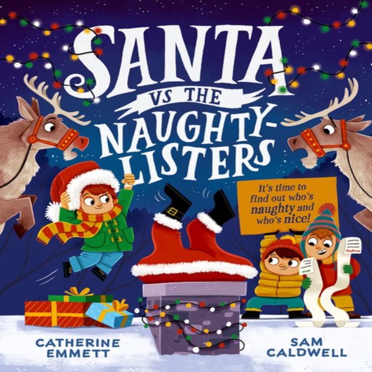 Santa vs the Naughty-Listers: Can three mischievous brothers outsmart Santa this Christmas? 9781382064910 Paperback