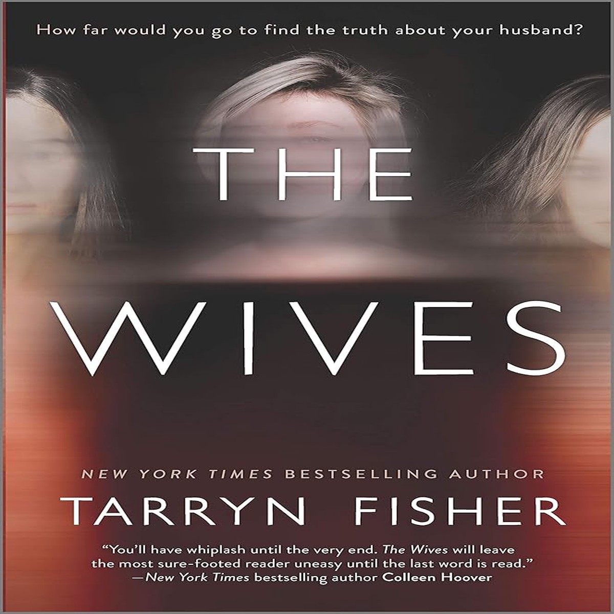 The Wives by Tarryn Fisher (Hardcover)